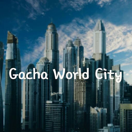 Latest | Gacha World City Amino